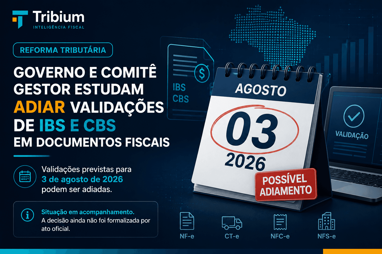 "Governo e Comitê Gestor estudam adiar validações de IBS e CBS em documentos fiscais